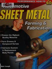 Automotive sheet metal forming & fabrication : Joseph, Matt, 1944 